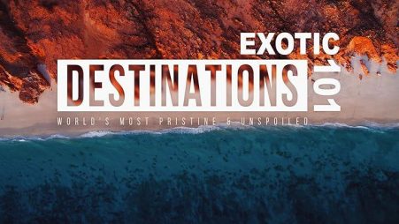 Exotic Destinations 101